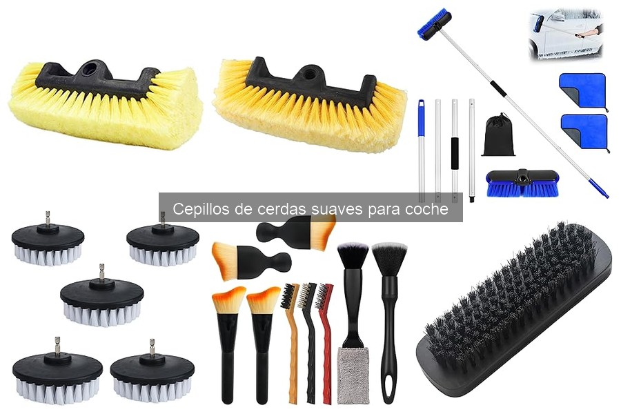 Beneficios de los cepillos de cerdas suaves para el coche