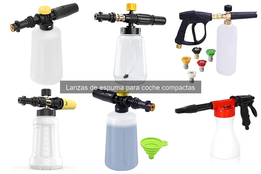 Comparativa de lanzas de espuma compactas para coche