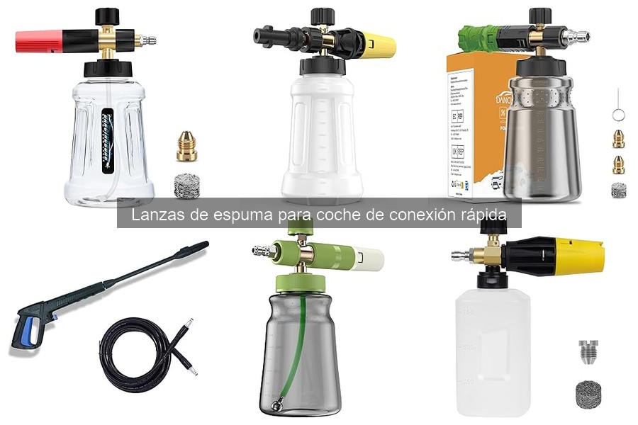 Comparativa de Lanzas de Espuma para Coche de Conexión Rápida