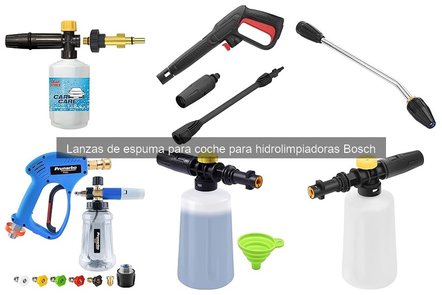 Comparativa de las Mejores Lanzas de Espuma para Hidrolimpiadoras Bosch
