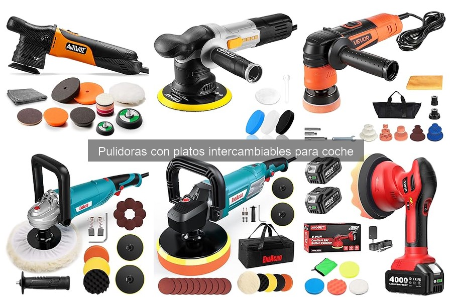 Comparativa de pulidoras con platos intercambiables para coche