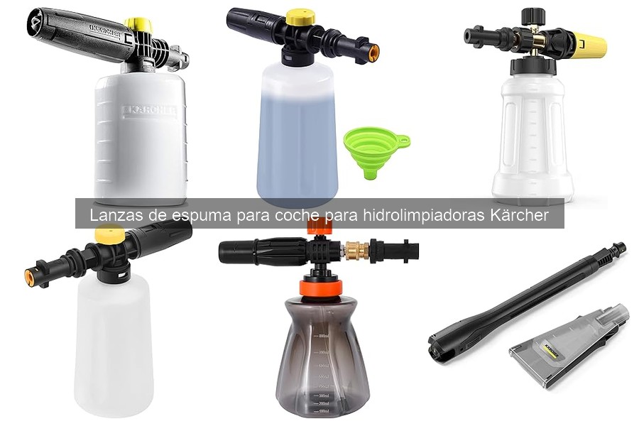 Comparativa: Lanzas de Espuma Kärcher K2 vs. K3