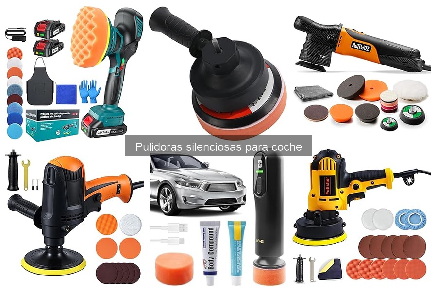 Comparativa: Pulidoras Silenciosas vs Tradicionales para Coche