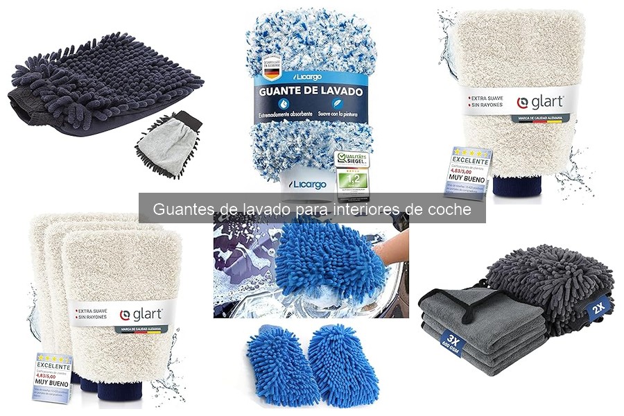 Guantes de lavado para interiores de coche: Características y usos