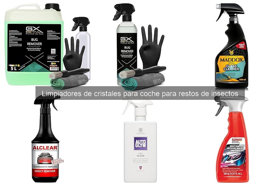 Mejores limpiadores de cristales para eliminar insectos