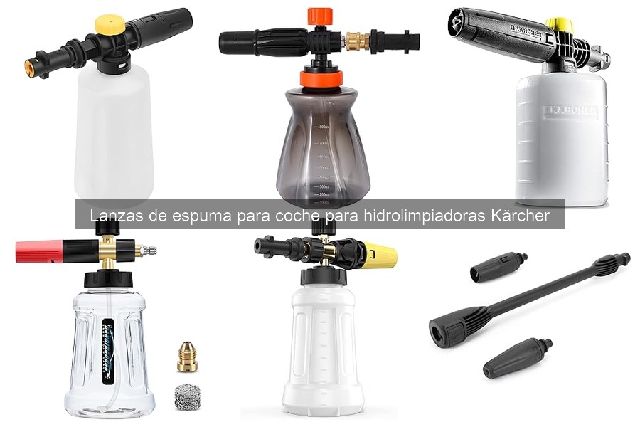 Mejores Ofertas de Lanzas de Espuma para Kärcher 2023