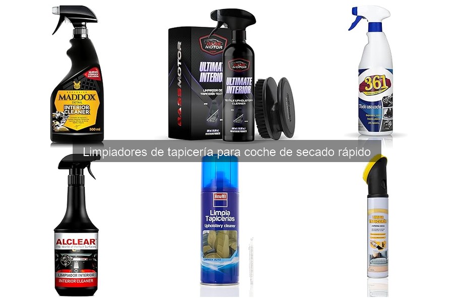 ¿Qué son los limpiadores de tapicería para coche de secado rápido?
