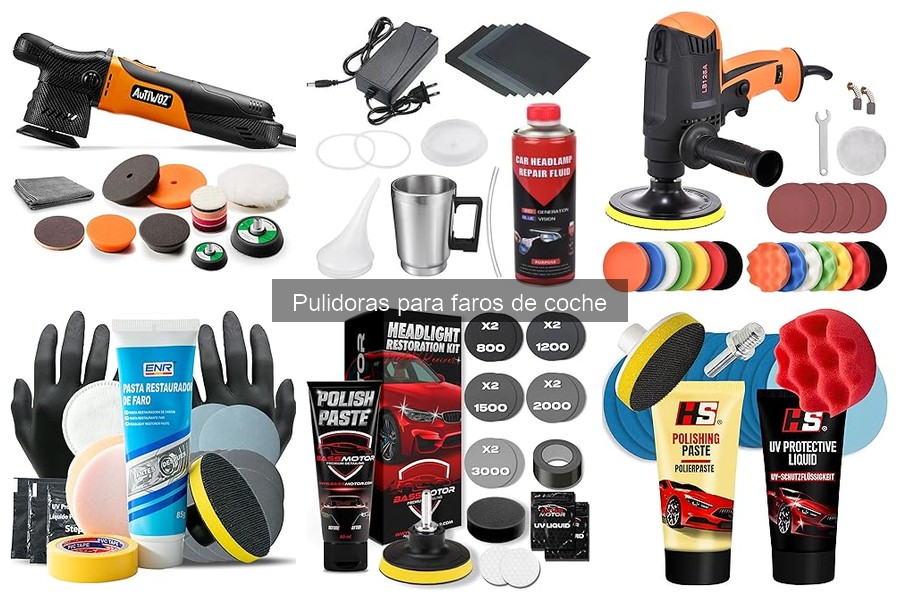 Tipos de pulidoras para faros de coche: Guía completa